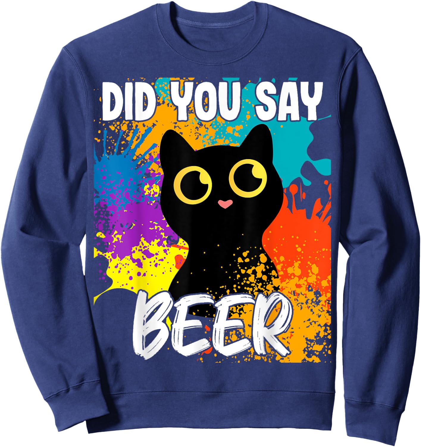 Did you say beer black cat Sweatshirt - Sweatshirt | Navy