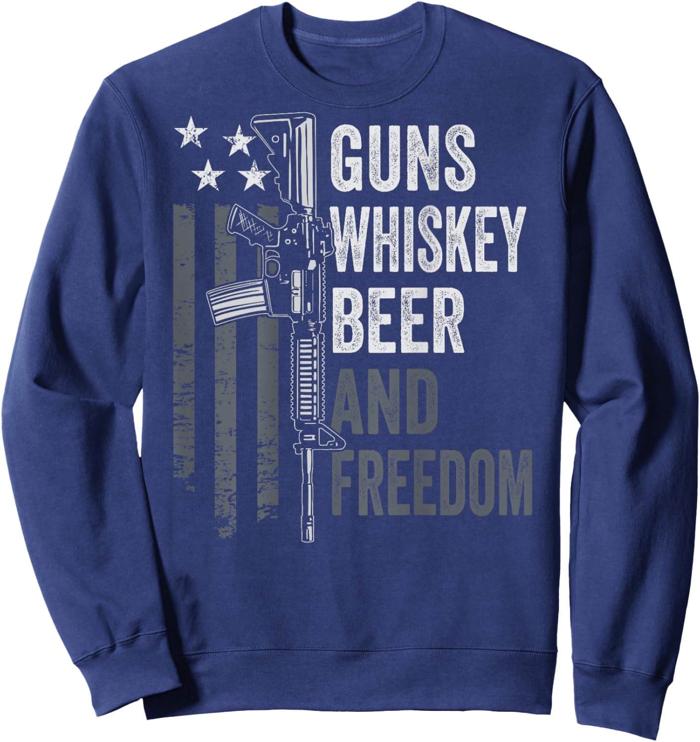 Guns Whisky Beer And Freedom - Funny Drinking Gun (ON BACK) Sweatshirt - Sweatshirt | Navy