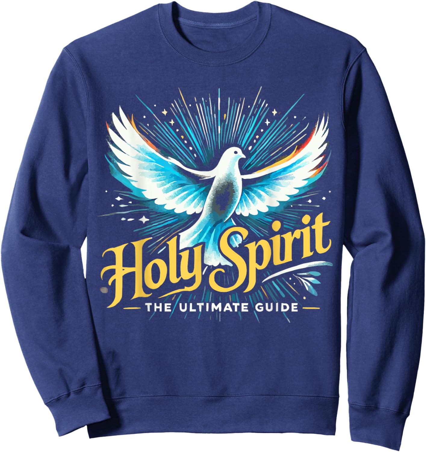 Holy Spirit I Love Jesus Christ Catholic Christian Faith Sweatshirt - Sweatshirt | Navy