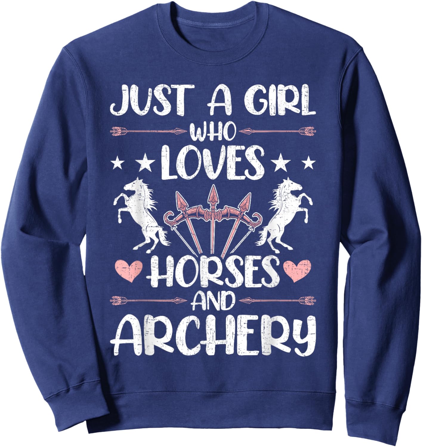 Girl Who Loves Horses And Archery Archers Bowhunter Sweatshirt - Sweatshirt | Navy
