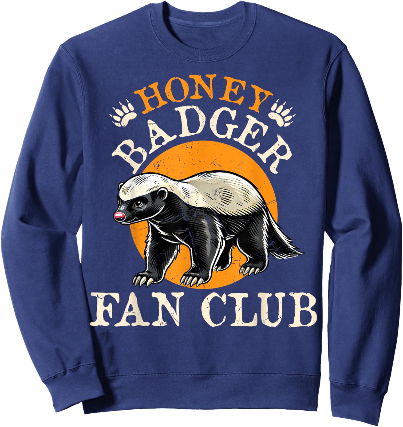 Honey Badger Fan Club - Men Women Honey Badger Lover Sweatshirt - Sweatshirt | Navy