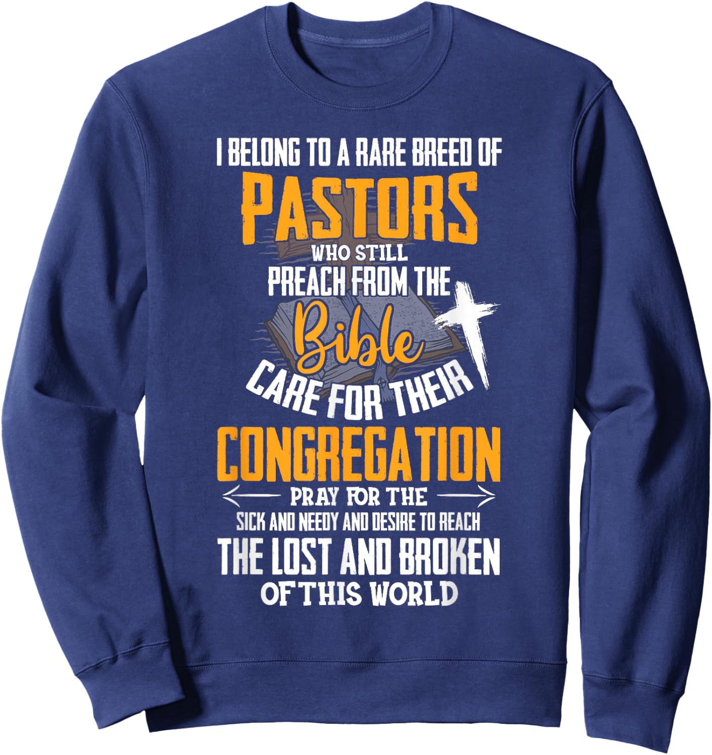 I Belong To A Rare Breed Of Pastors Gift Christian Sweatshirt - Sweatshirt | Navy