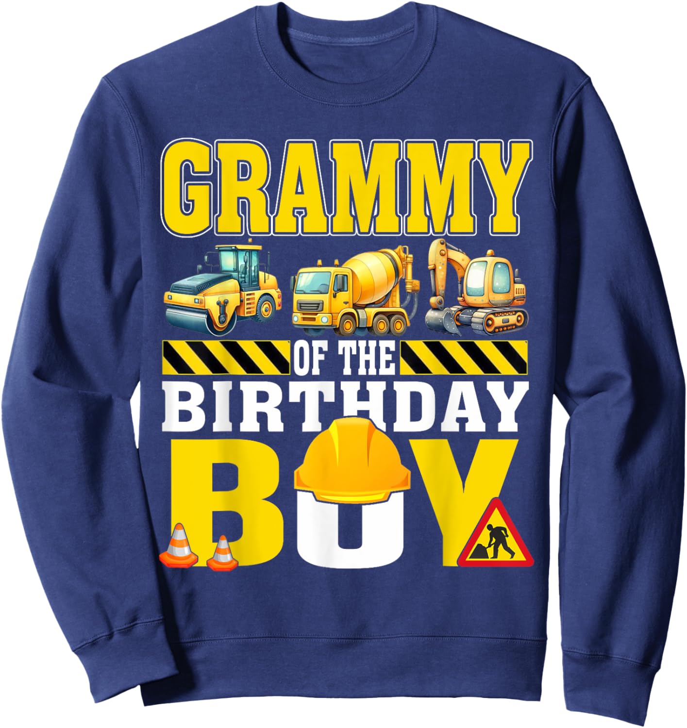 Grammy Of The Birthday Boy Construction Worker Birthday Sweatshirt - Sweatshirt | Navy