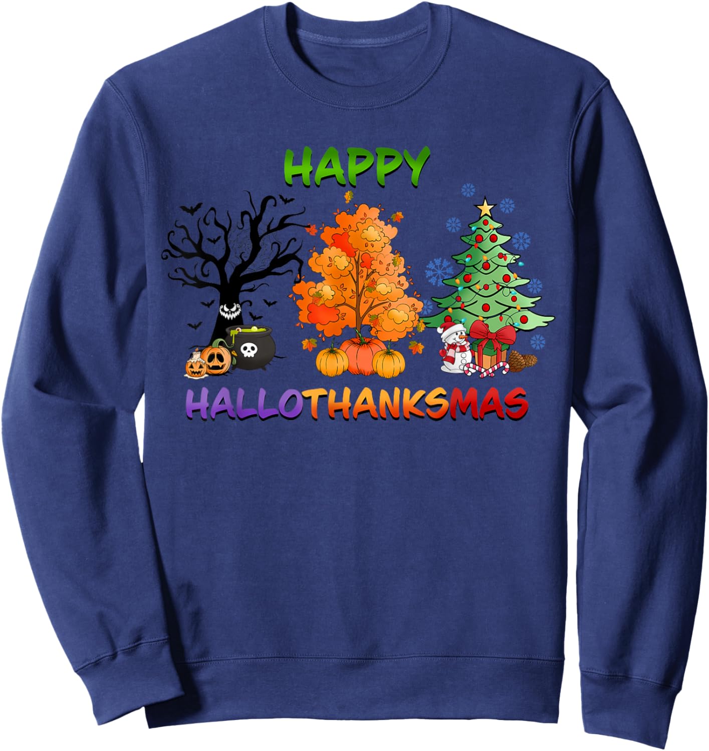 Happy HalloThanksMas holidays design Sweatshirt - Sweatshirt | Navy