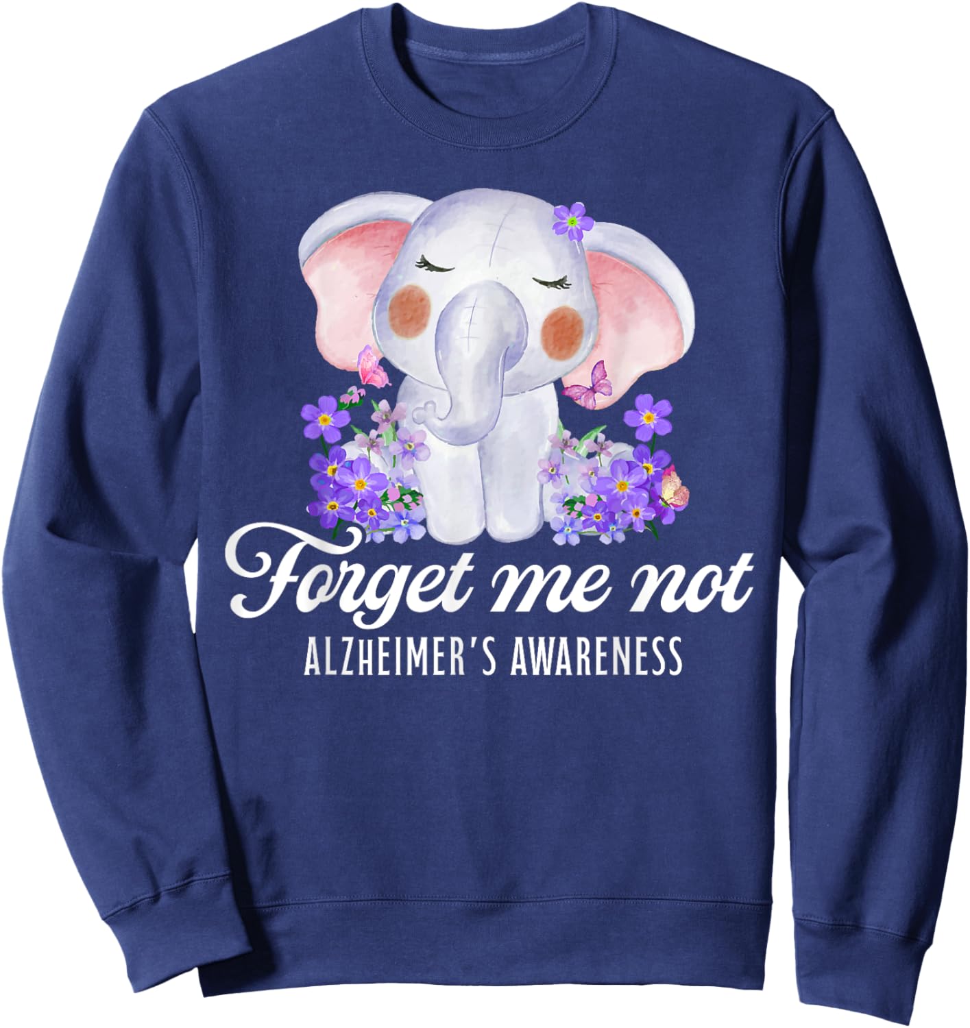 Alzheimer's Awareness Forget Me Not Flower Purple Elephant Sweatshirt - Sweatshirt | Navy