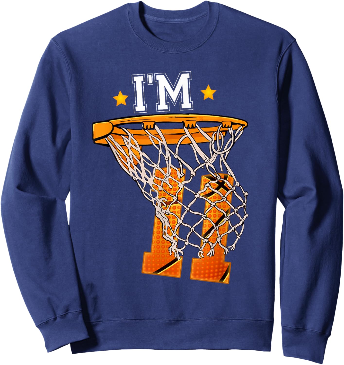 11th Birthday Basketball Shirt I'm 11 Boy Girl 11th Birthday Sweatshirt - Sweatshirt | Navy