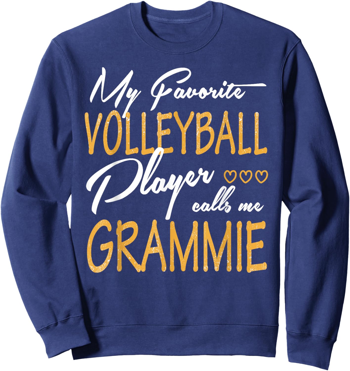 My Favorite Volleyball Player Calls Me Grammie Sweatshirt - Sweatshirt | Navy