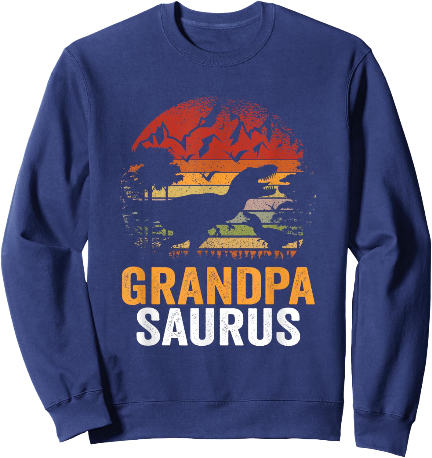 Grandpasaurus T Rex Dinosaur Grandpa Saurus Family Matching Sweatshirt - Sweatshirt | Navy