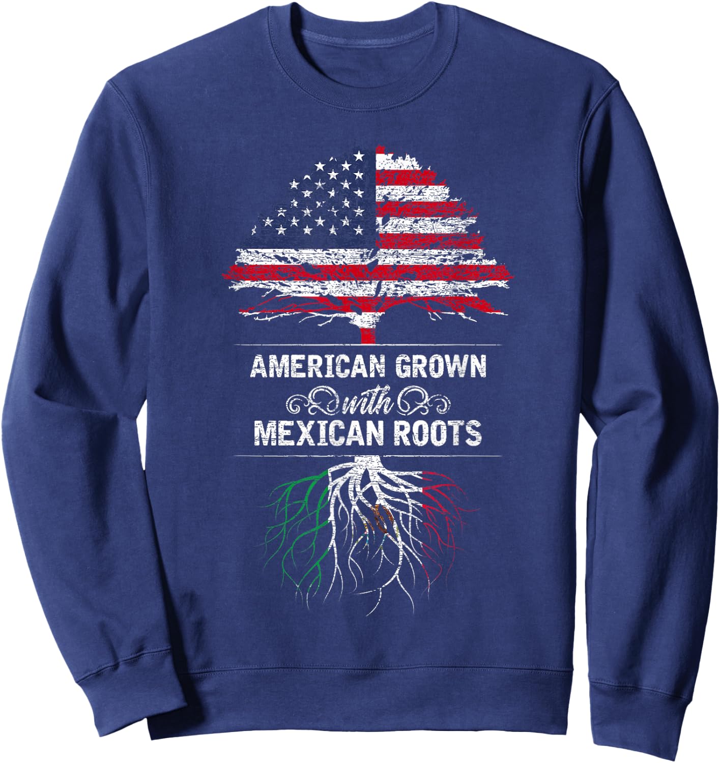 Mexico - USA Flag Mexican Roots American Grown Sweatshirt - Sweatshirt | Navy