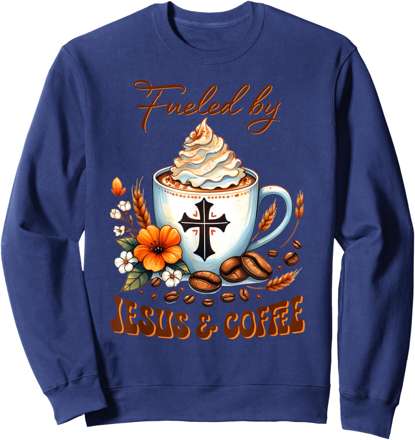 Fueled By JESUS & Coffee Sweatshirt - Sweatshirt | Navy