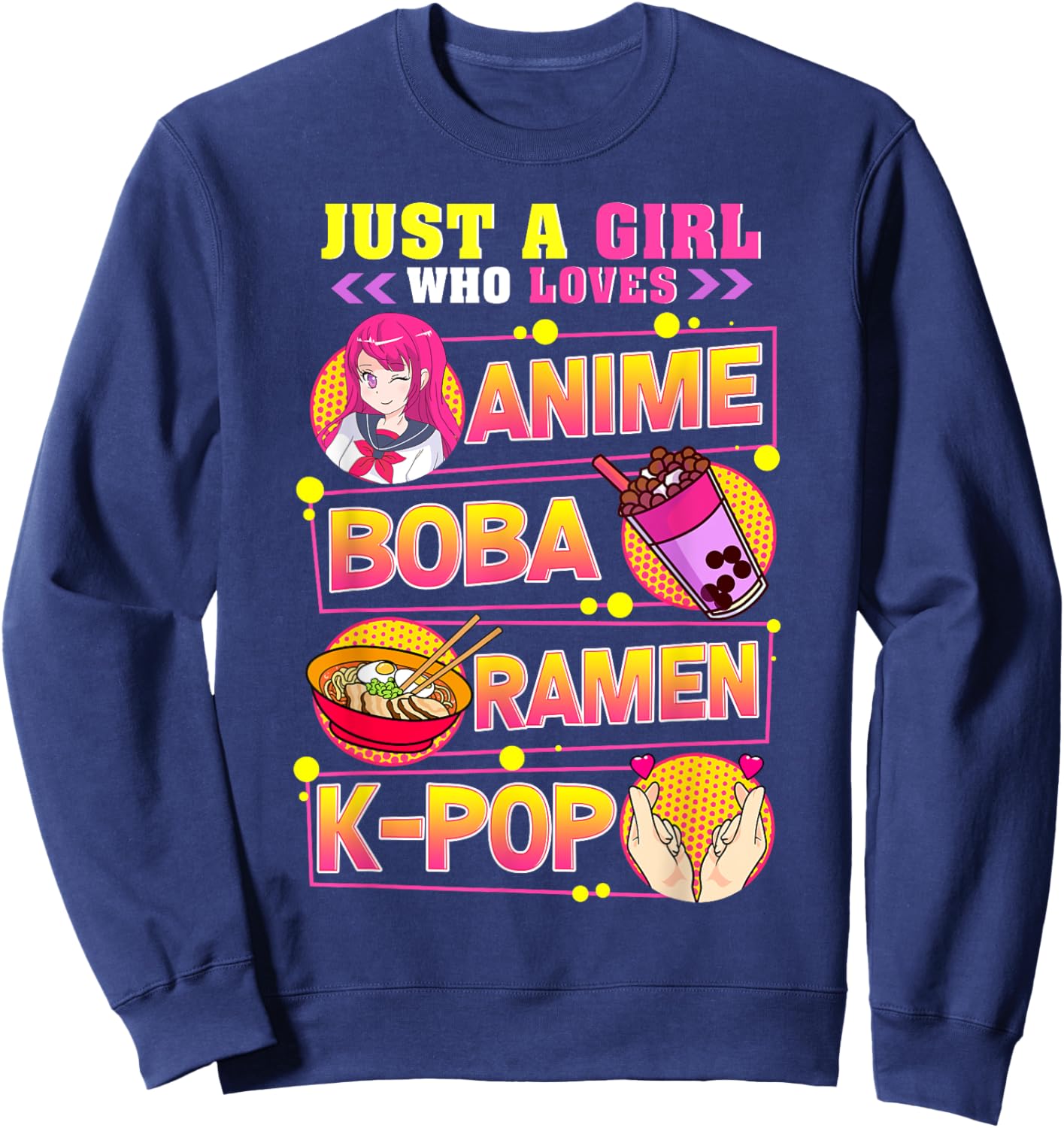 Just A Girl Who Loves Anime Boba Ramen K-Pop Sweatshirt - Sweatshirt | Navy