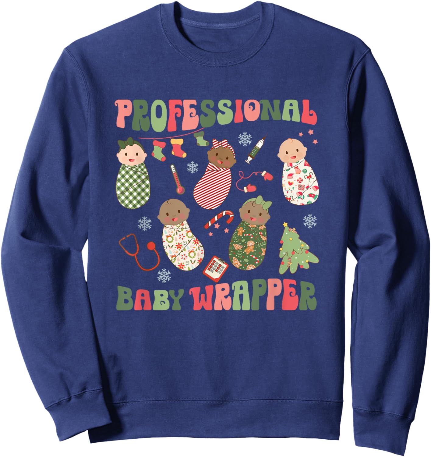 Professional Baby Wrapper Christmas Labor Delivery Nurse Sweatshirt - Sweatshirt | Navy