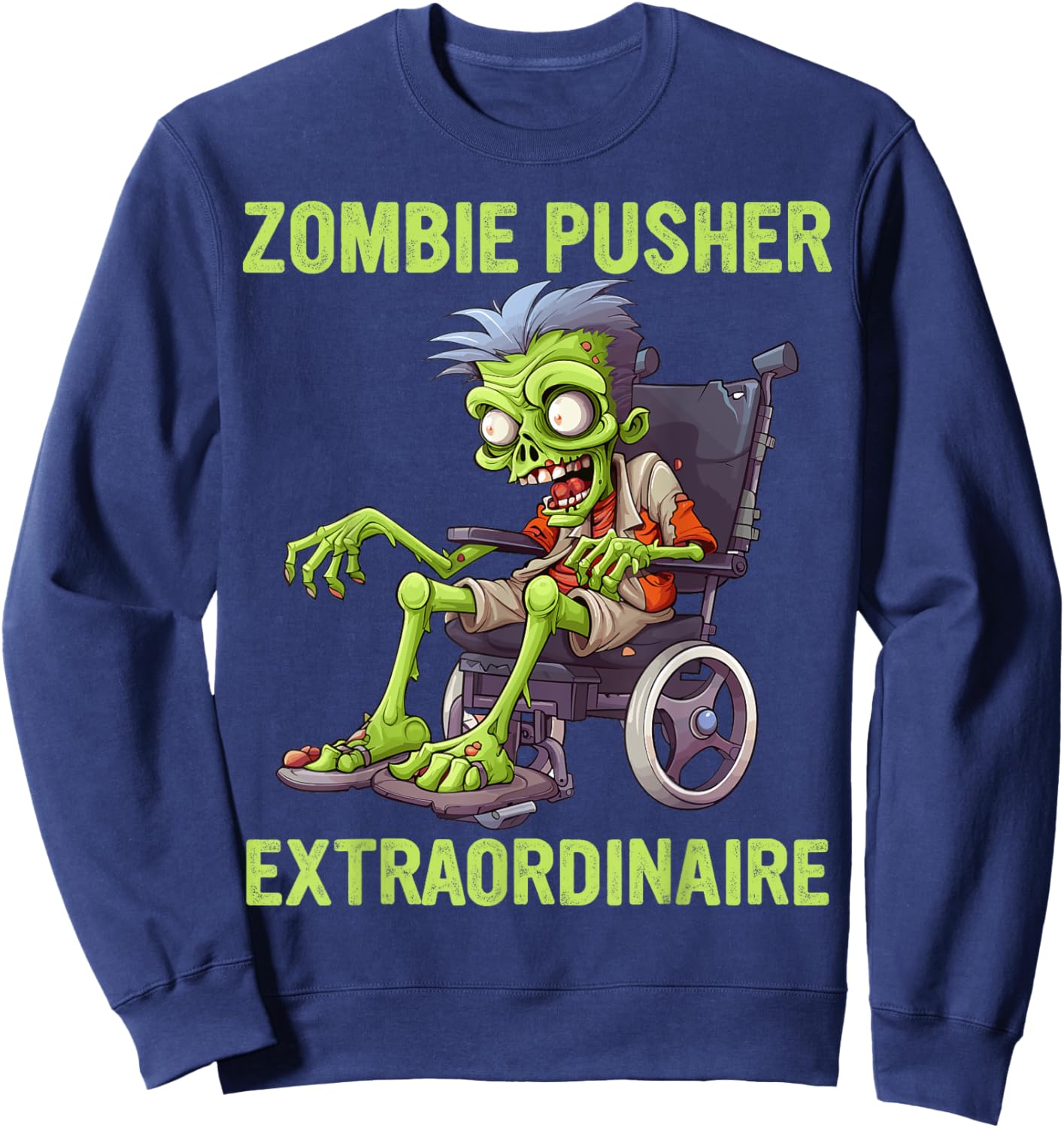 Wheelchair Costume Zombie Pusher Halloween Handicap Joke Sweatshirt - Sweatshirt | Navy