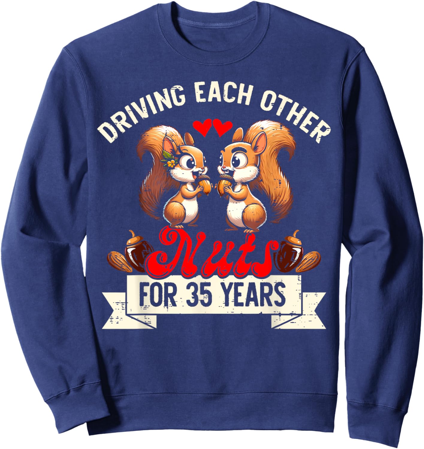 Couples Married 35-Year Funny 35th Wedding Anniversary Sweatshirt - Sweatshirt | Navy