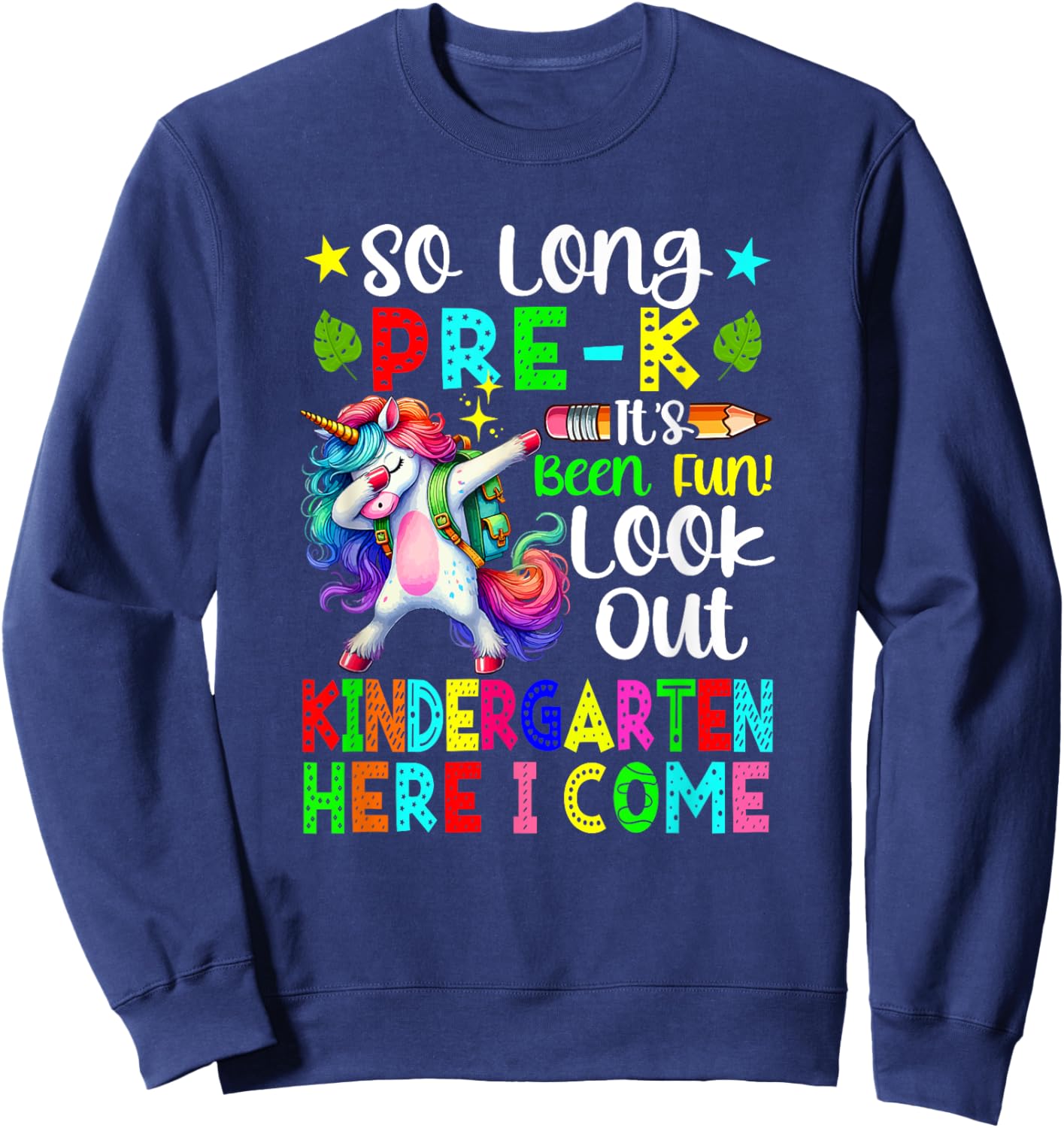 So Long Pre-K Funny Look Out Kindergarten Dabbing Unicorn Sweatshirt - Sweatshirt | Navy