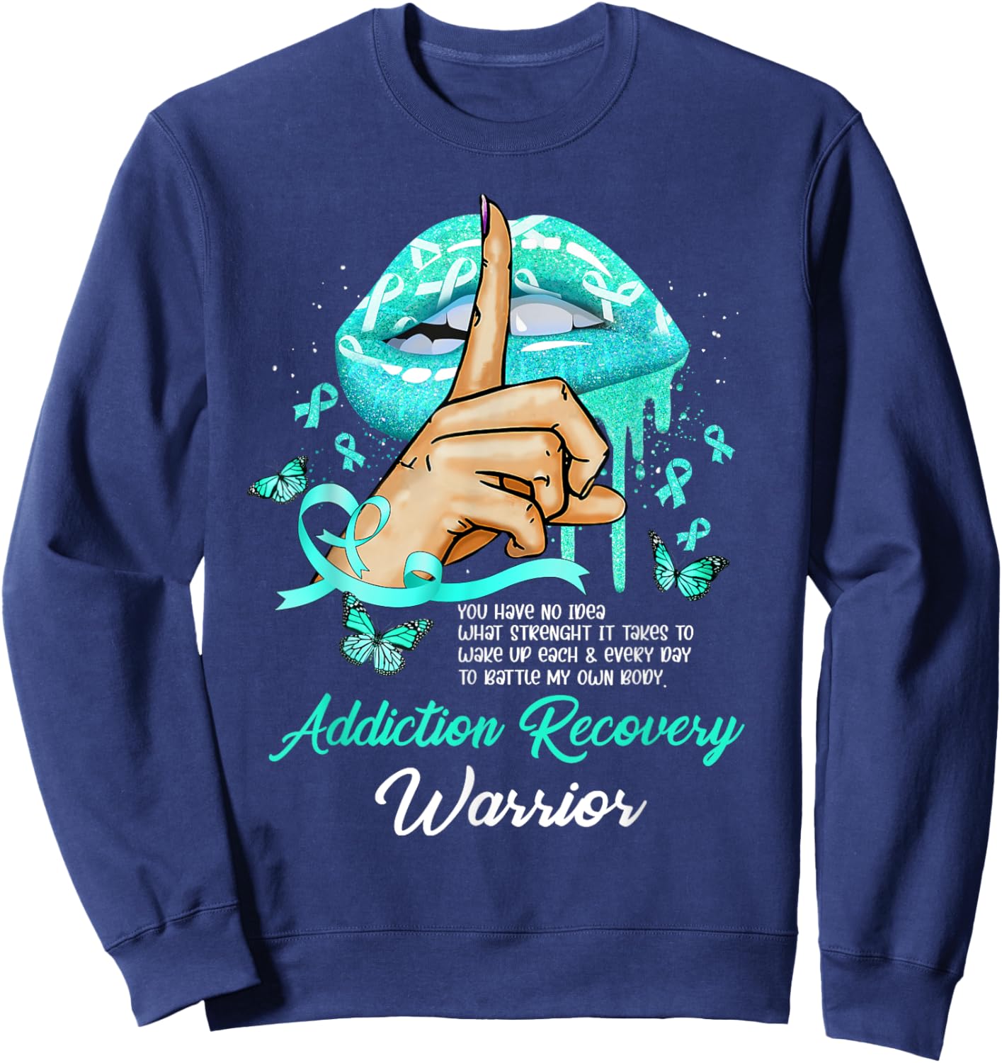 Dripping Lips Butterflies Women Addiction Recovery Warrior Sweatshirt - Sweatshirt | Navy