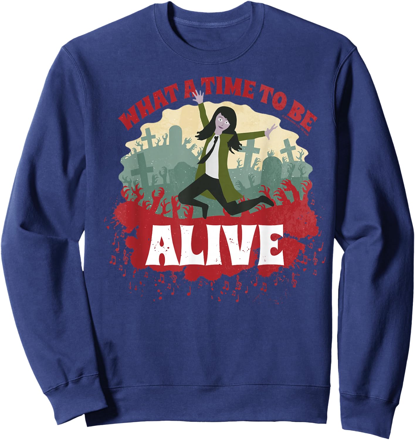 Anna and the Apocalypse What A Time To Be Alive Sweatshirt - Sweatshirt | Navy