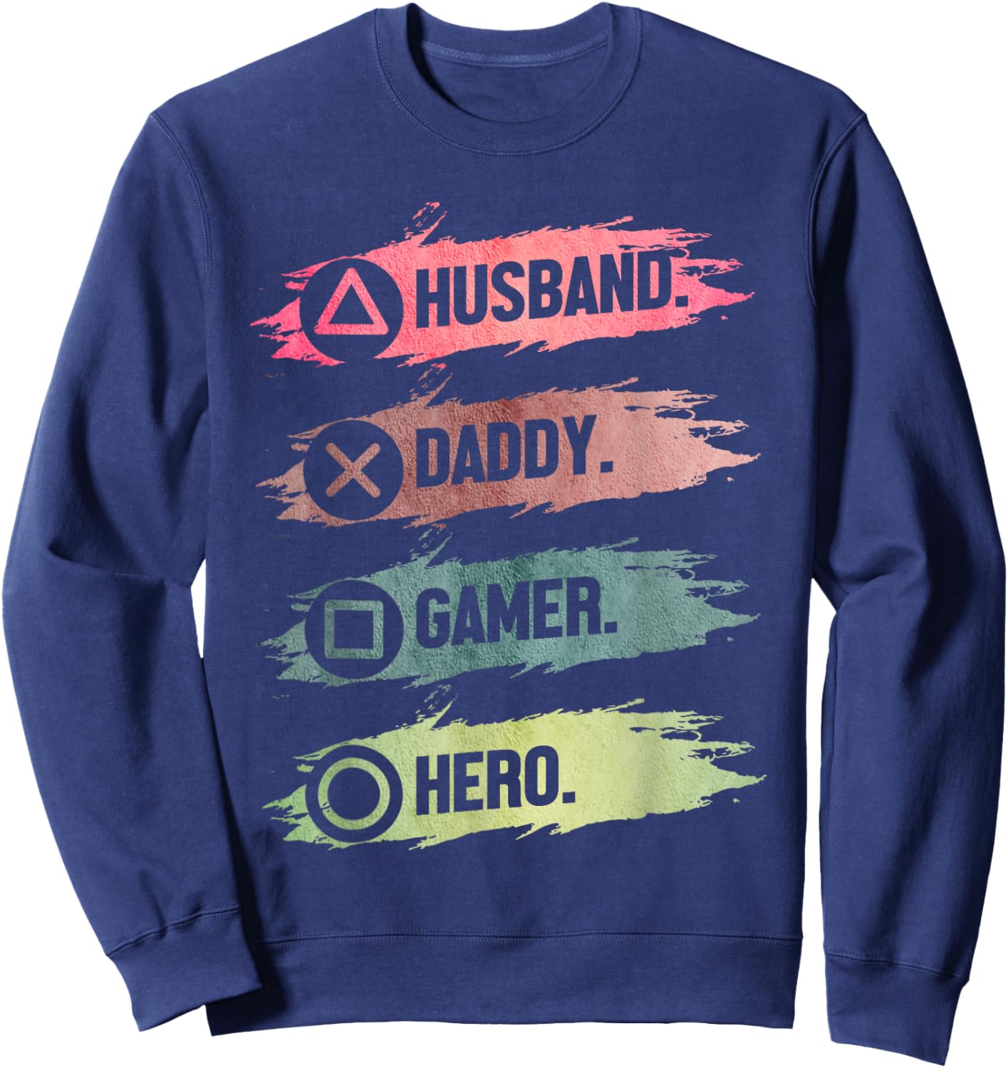 Husband Daddy Gamer Hero Funny Gaming Dad Father's Day Sweatshirt - Sweatshirt | Navy