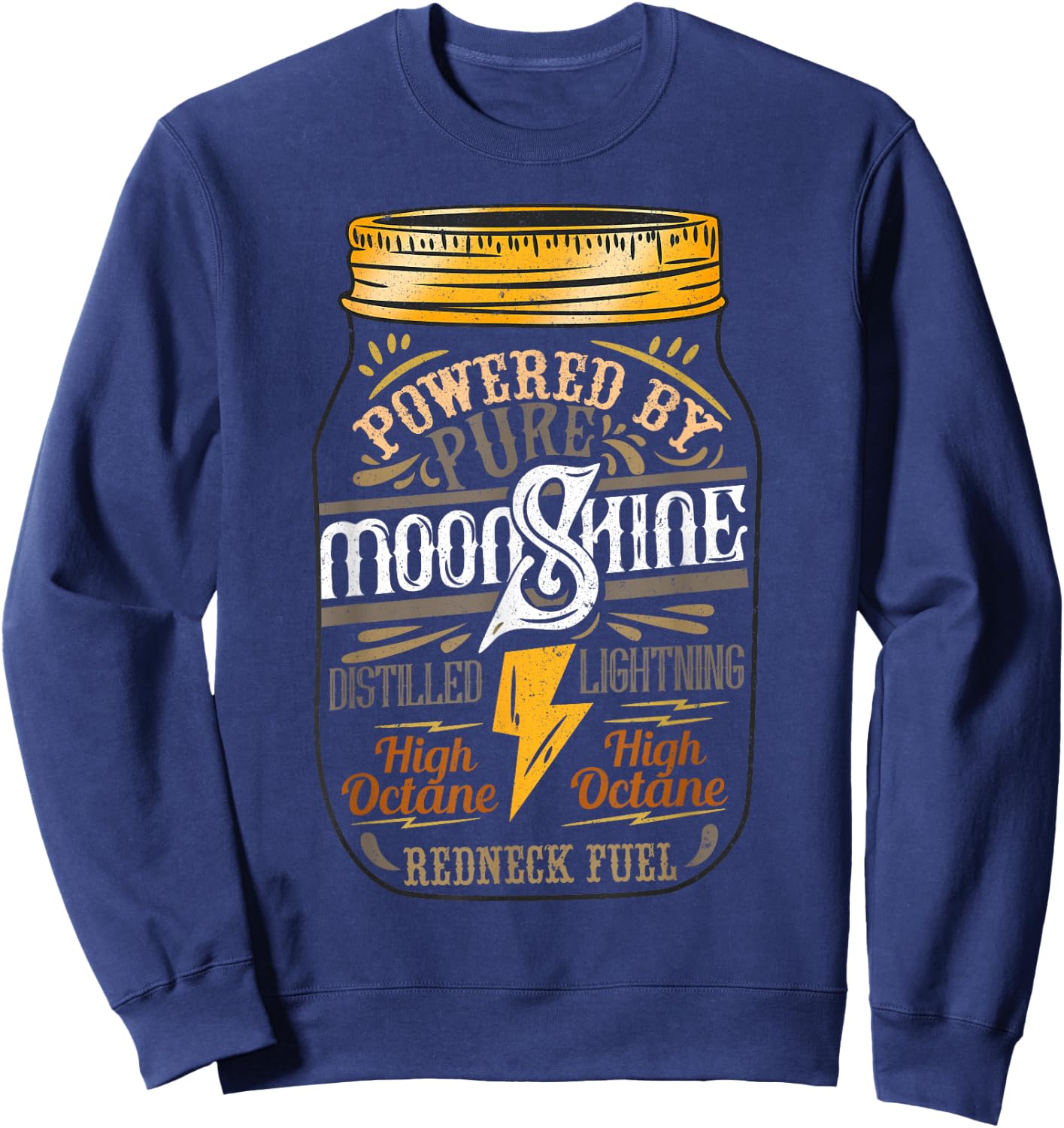Funny Moonshiner Redneck I Pure Power Sweatshirt - Sweatshirt | Navy