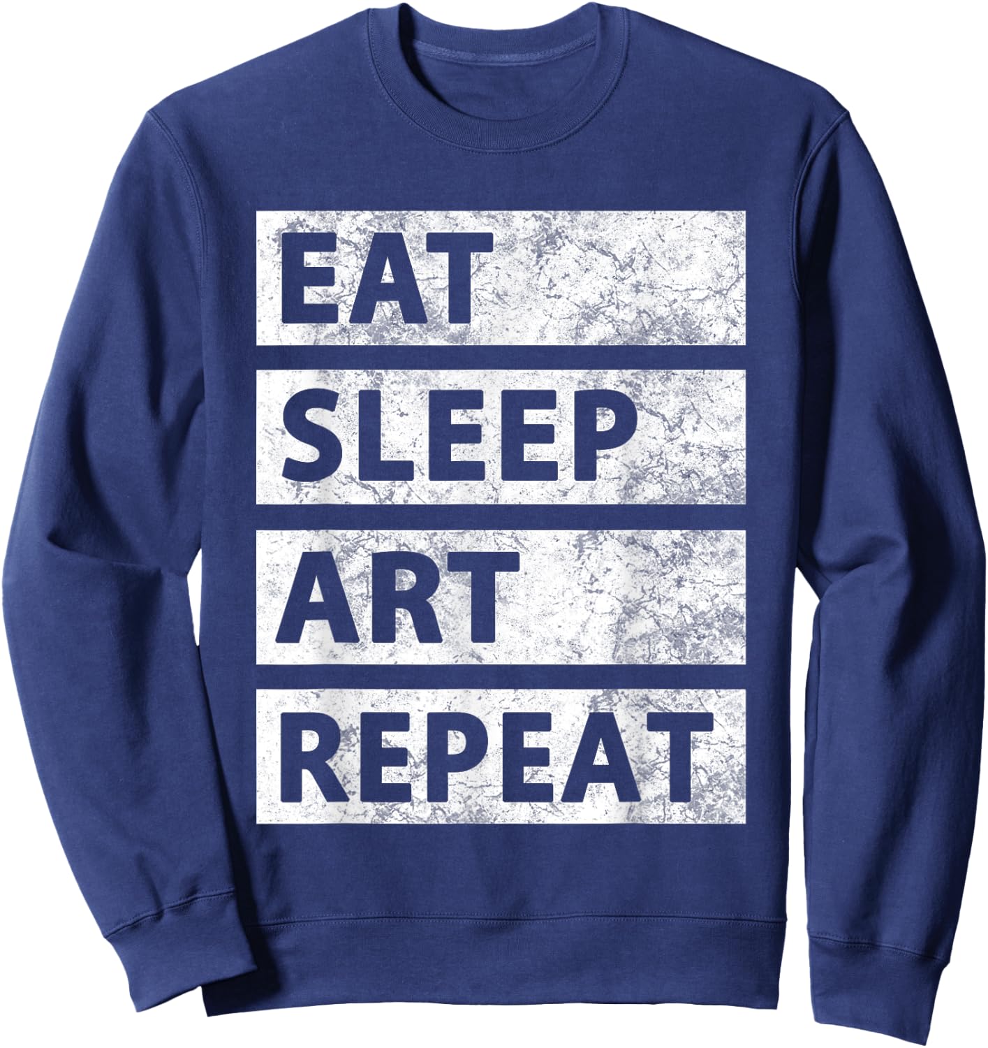 Art Painting Artist Gift Eat Sleep Art Sweatshirt - Sweatshirt | Navy