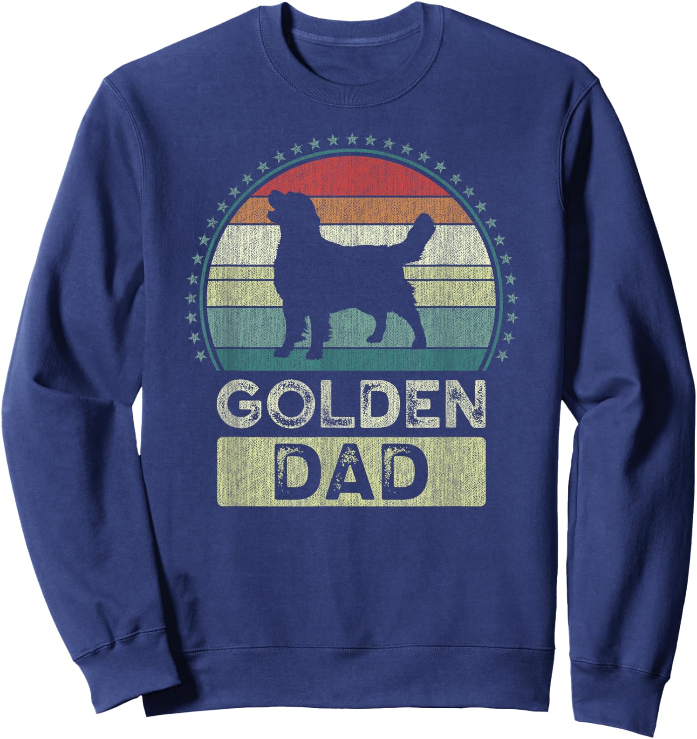 Golden Dad, Father's Day, Golden Retriever Daddy Sweatshirt - Sweatshirt | Navy