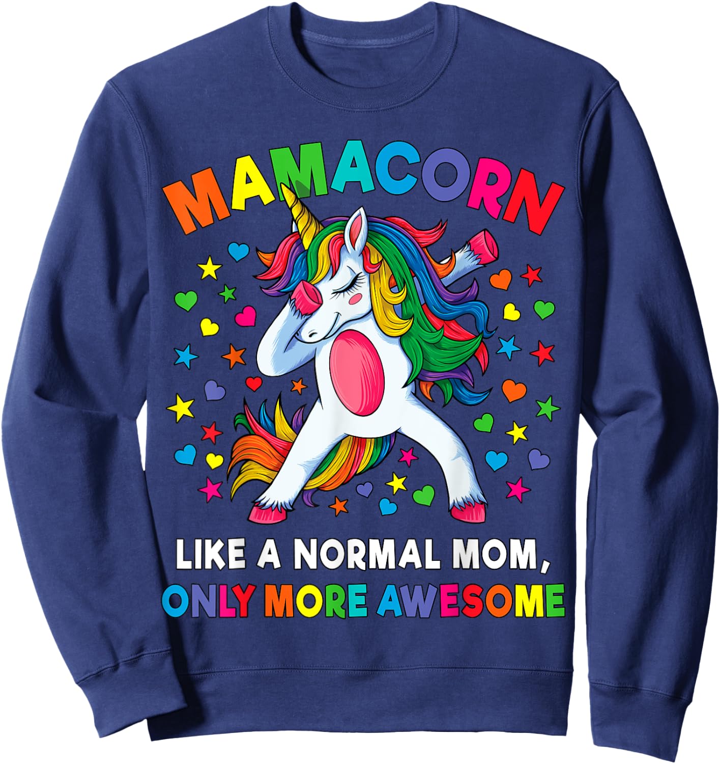 Mamacorn Mom Unicorn Mother Unicorn Women's Gift Sweatshirt - Sweatshirt | Navy