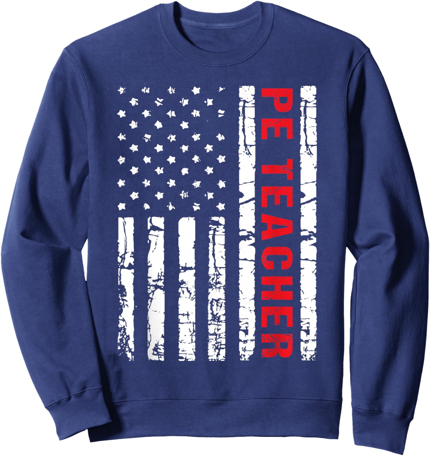 PE Physical Education Teacher P.E. USA Flag Patriot Coach Sweatshirt - Sweatshirt | Navy