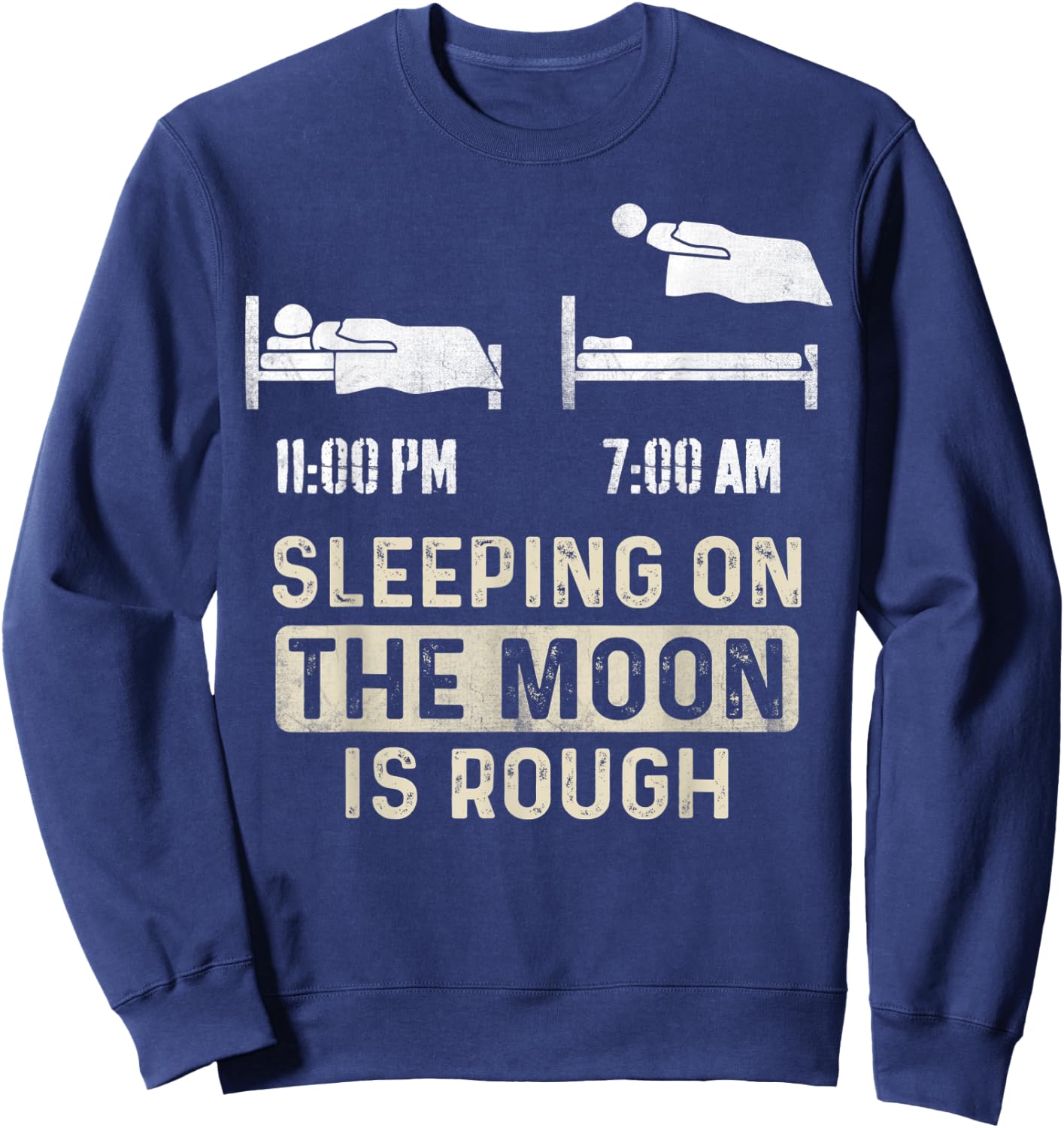 Retro Sleeping On The Moon Is Rough Funny Space Men Boys Sweatshirt - Sweatshirt | Navy