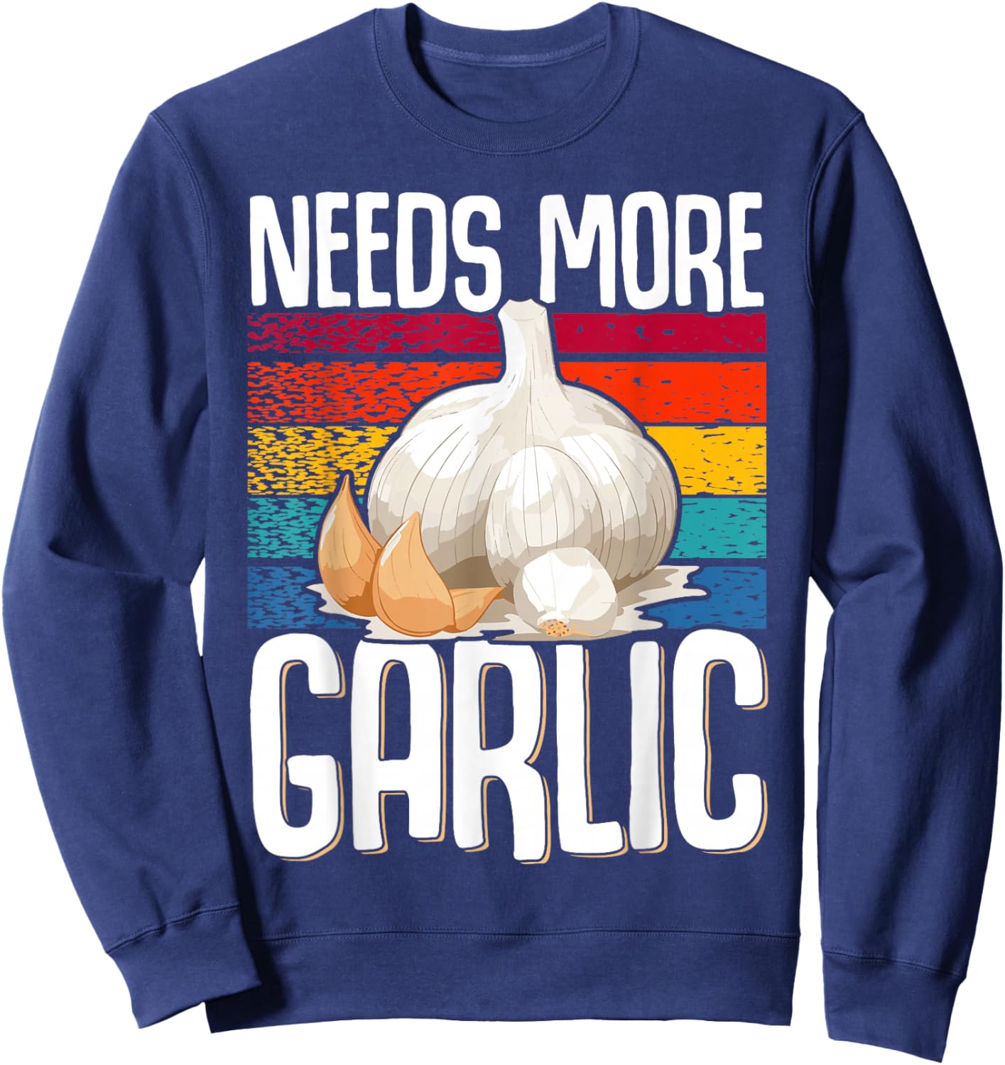 Needs more Garlic Sweatshirt - Sweatshirt | Navy