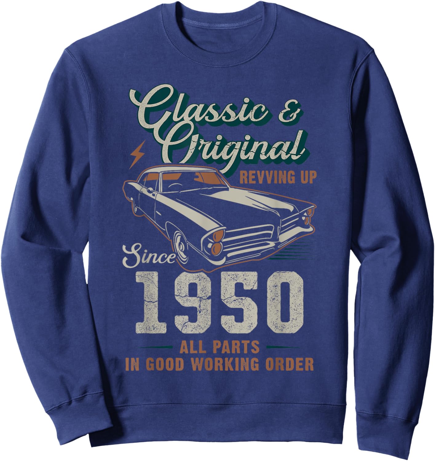 Born 1950 Vintage Classic Car 75th Birthday Sweatshirt - Sweatshirt | Navy