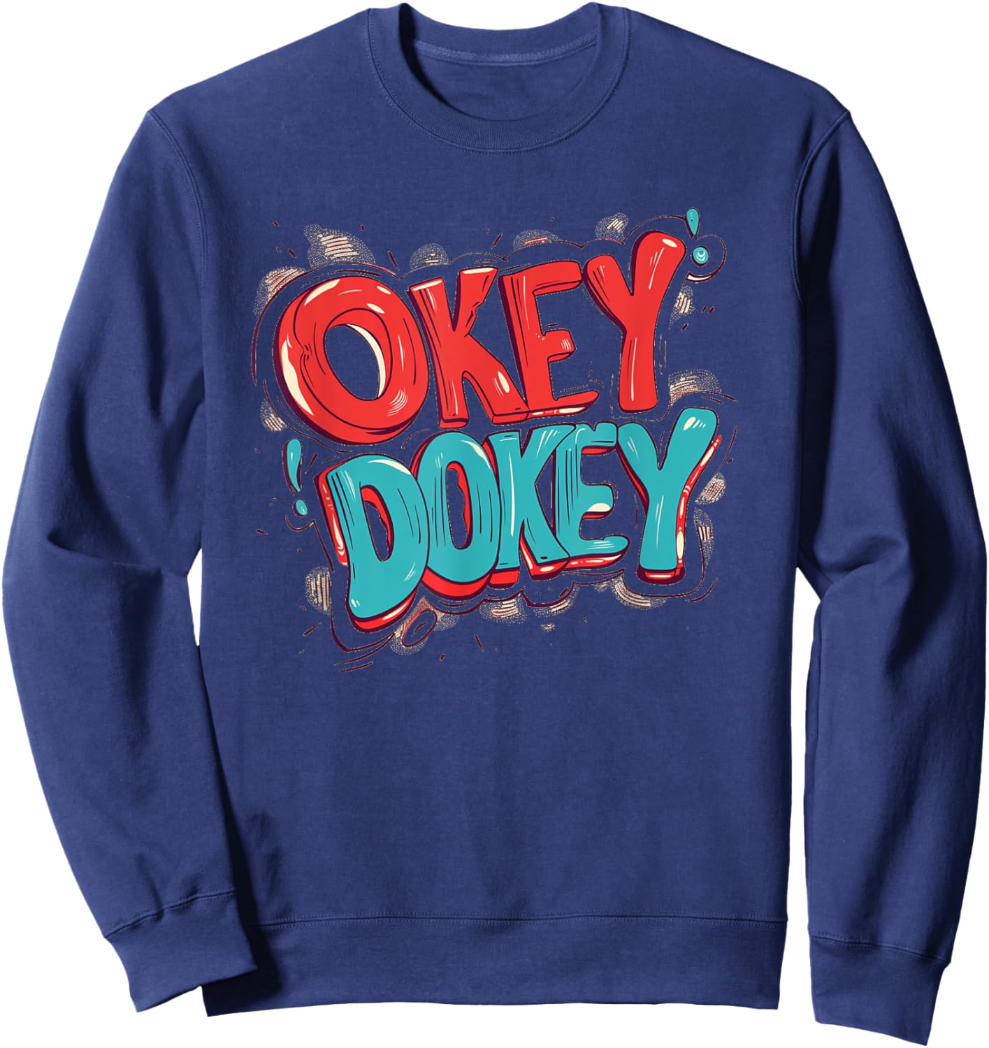 Cool Okey Dokey Costume Sweatshirt - Sweatshirt | Navy