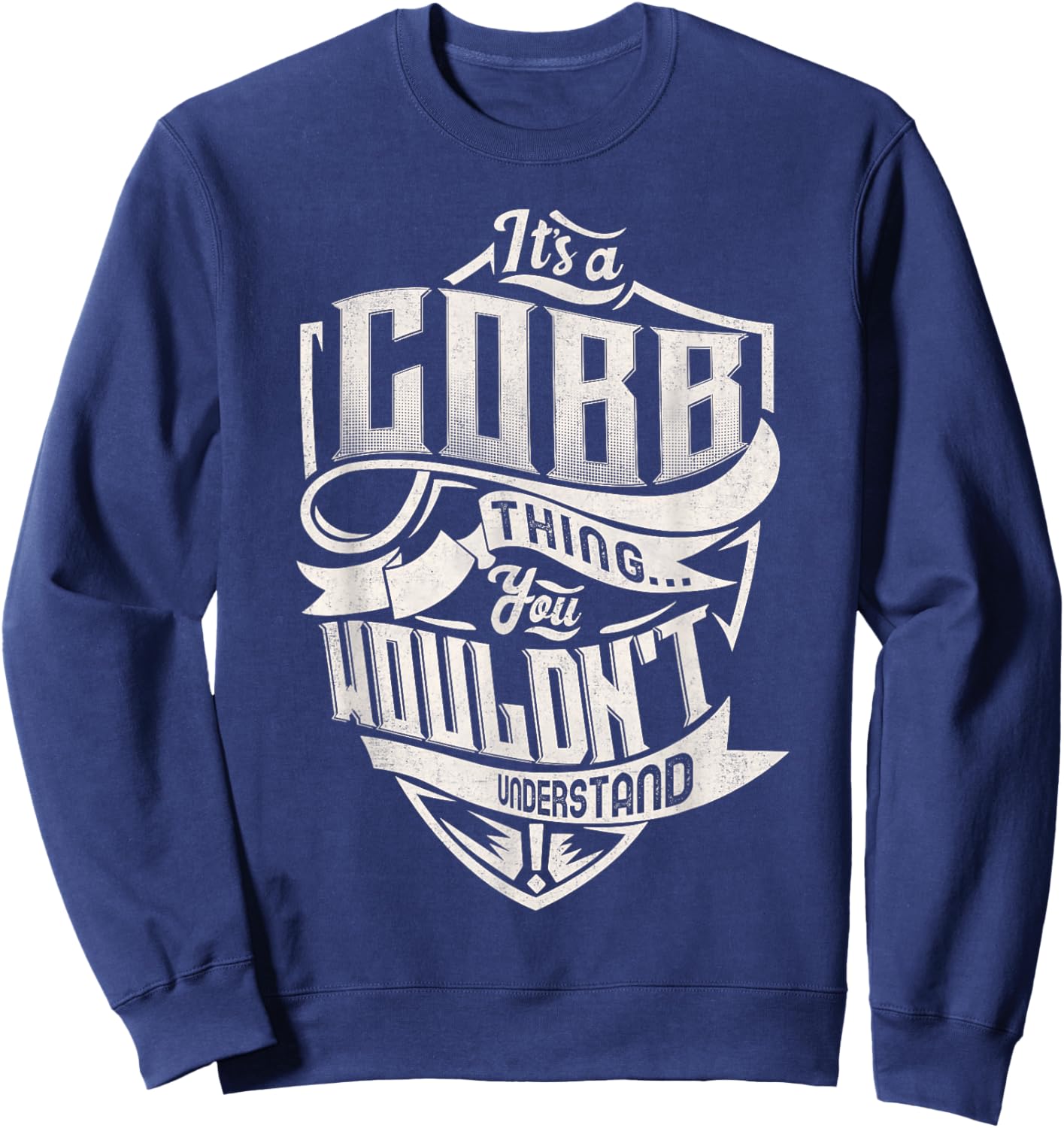It's A COBB Thing You Wouldn't Understand Family Name Sweatshirt - Sweatshirt | Navy