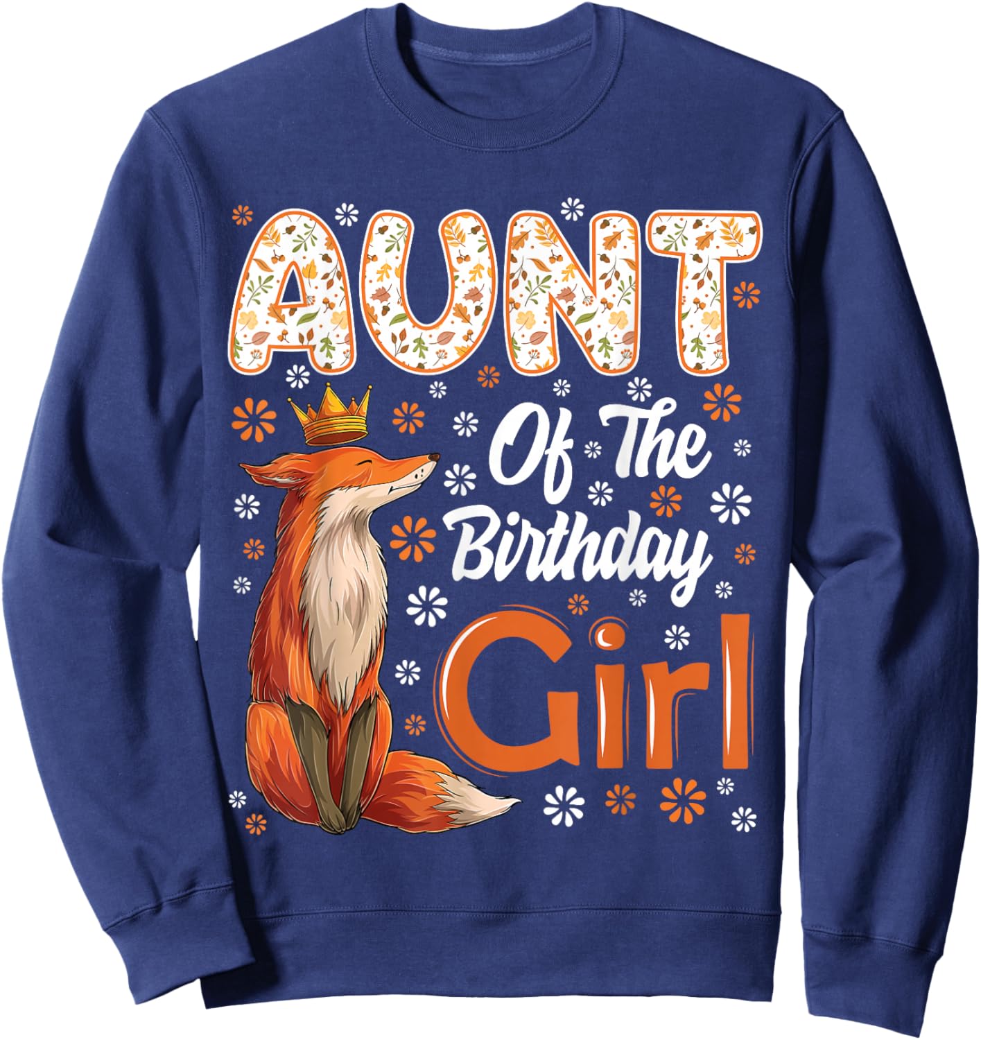 Aunt Fox Animal Lovers Birthday Girl Fox B-day Family Sweatshirt - Sweatshirt | Navy
