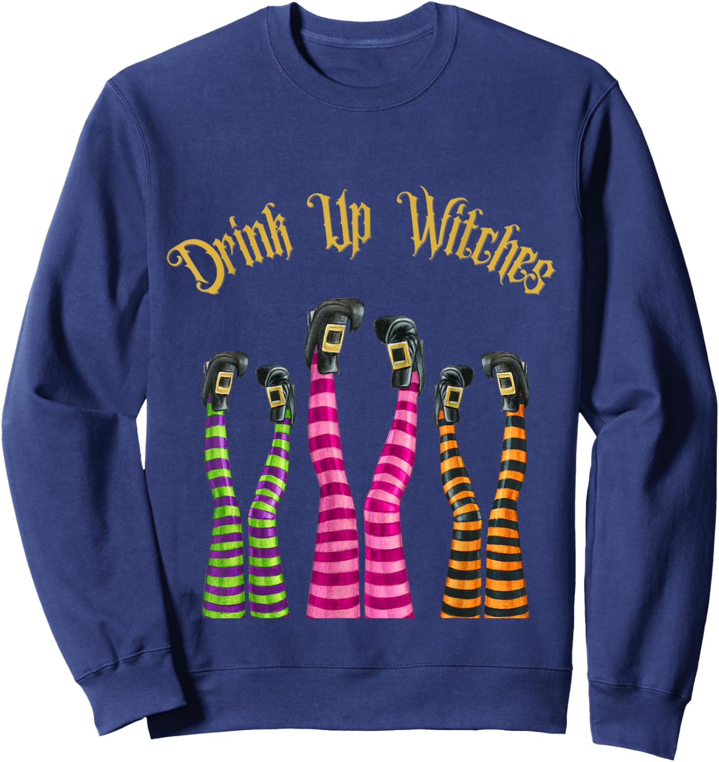 Drink Up Witches Funny Witch Legs In The Air Halloween Party Sweatshirt - Sweatshirt | Navy