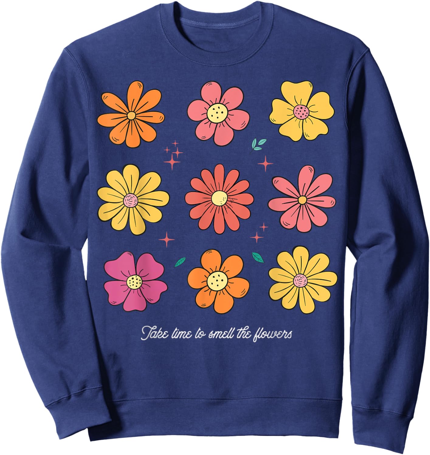 Summer FLoral Take time to smell the flowers Boho Flower Men Women Kids Sweatshirt - Sweatshirt | Navy