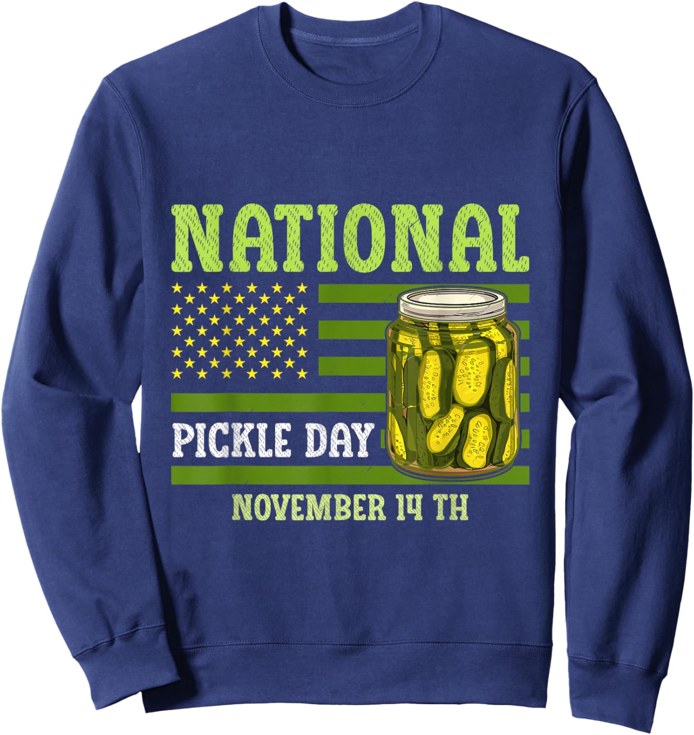 National Pickle Day America Flag Food Lover Cucumber Sweatshirt - Sweatshirt | Navy