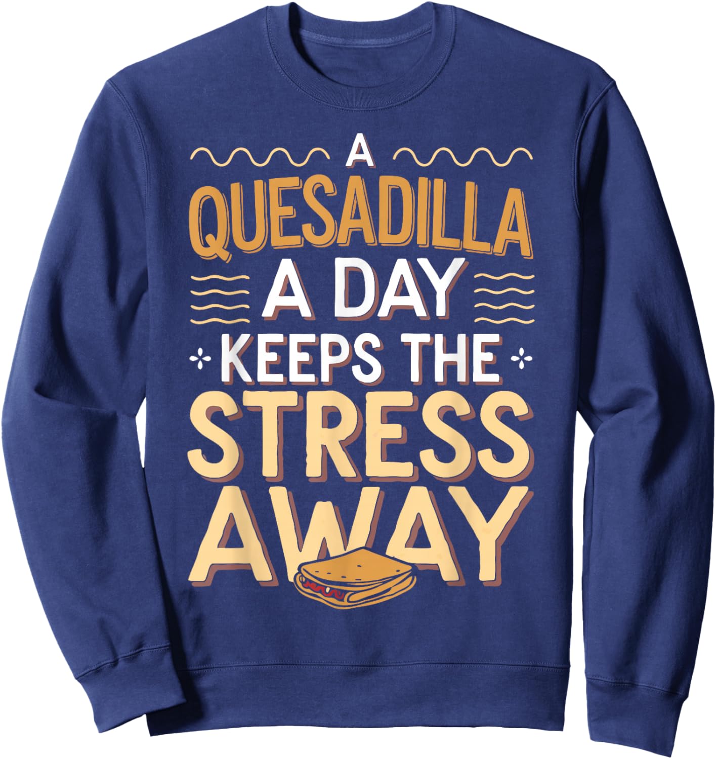 Funny Quesadilla Sweatshirt - Sweatshirt | Navy
