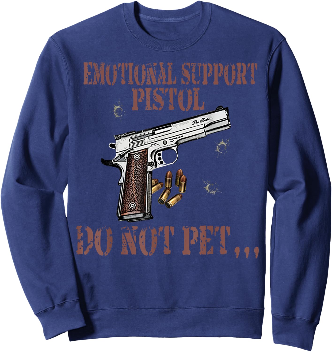 Emotional Support Pistol Do Not Pet Apparel Firearm Gun Sweatshirt - Sweatshirt | Navy