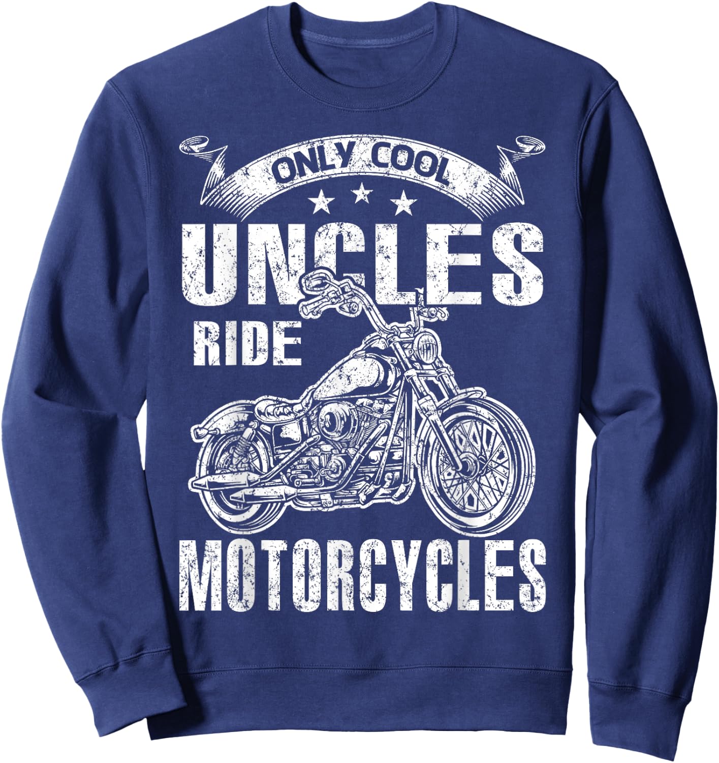 Only Cool Uncles Rides Motorcycles Sweatshirt - Sweatshirt | Navy