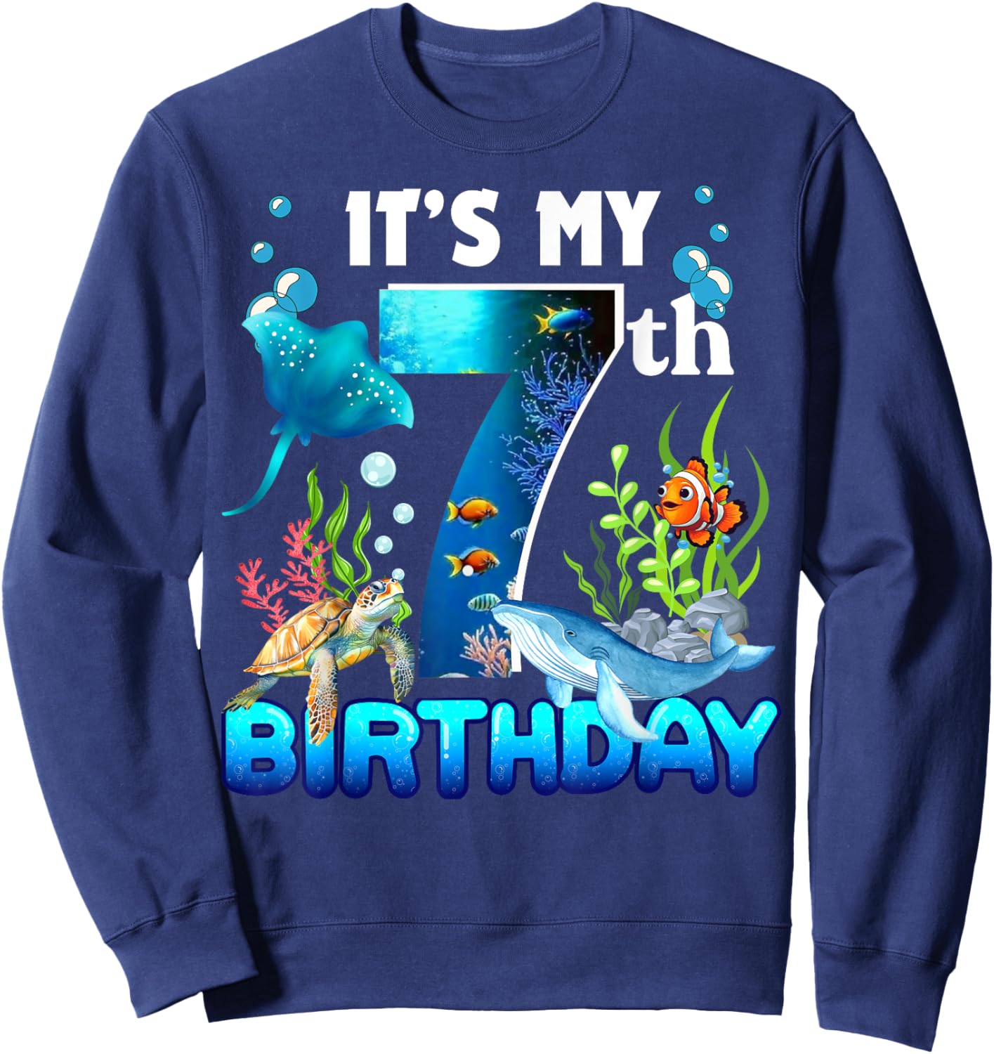 It's My 7th Birthday Party Ocean 7 Years Old Sea Fish B-Day Sweatshirt - Sweatshirt | Navy
