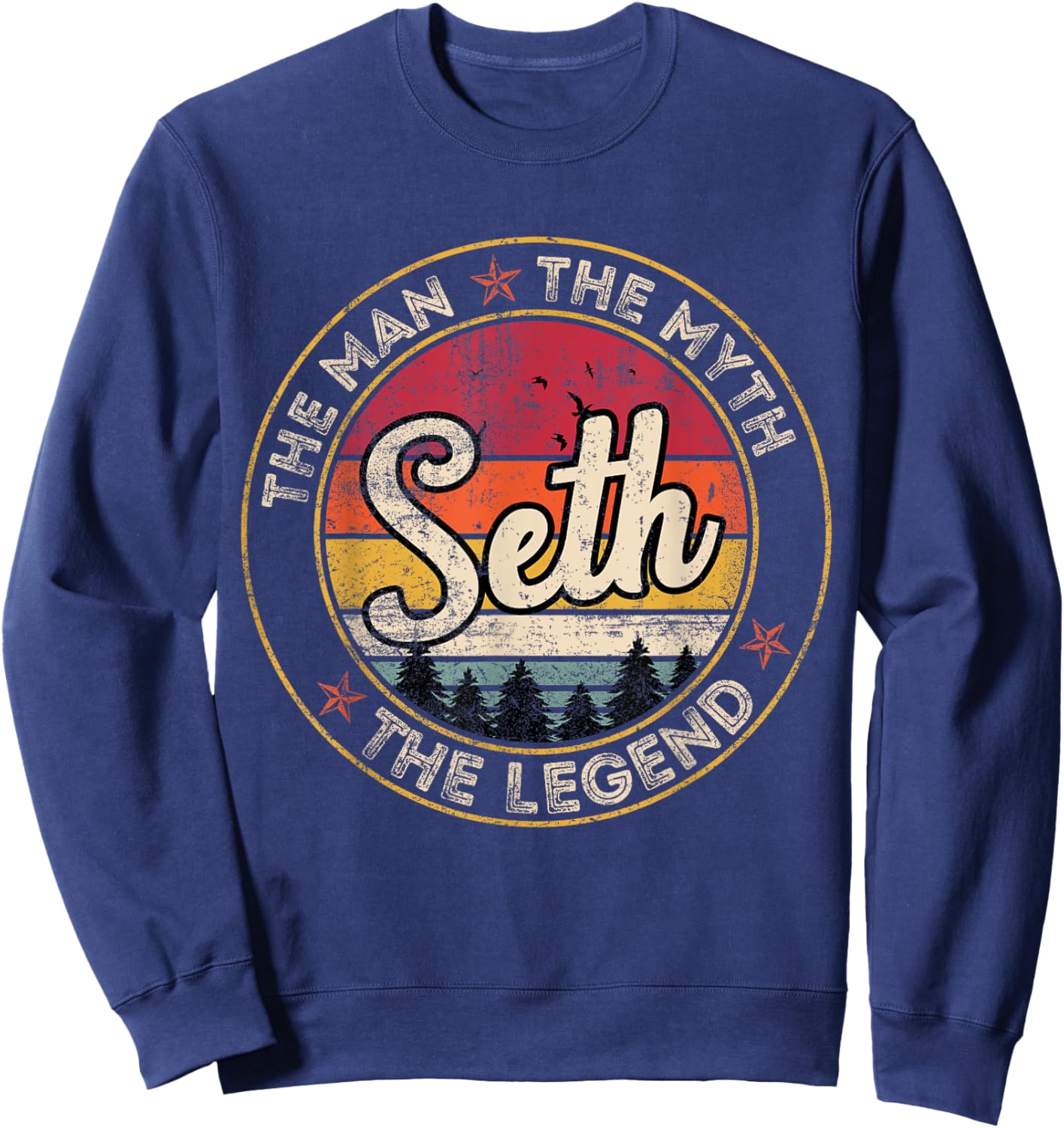 Seth The Man The Myth The Legend Personalized Name Sweatshirt - Sweatshirt | Navy