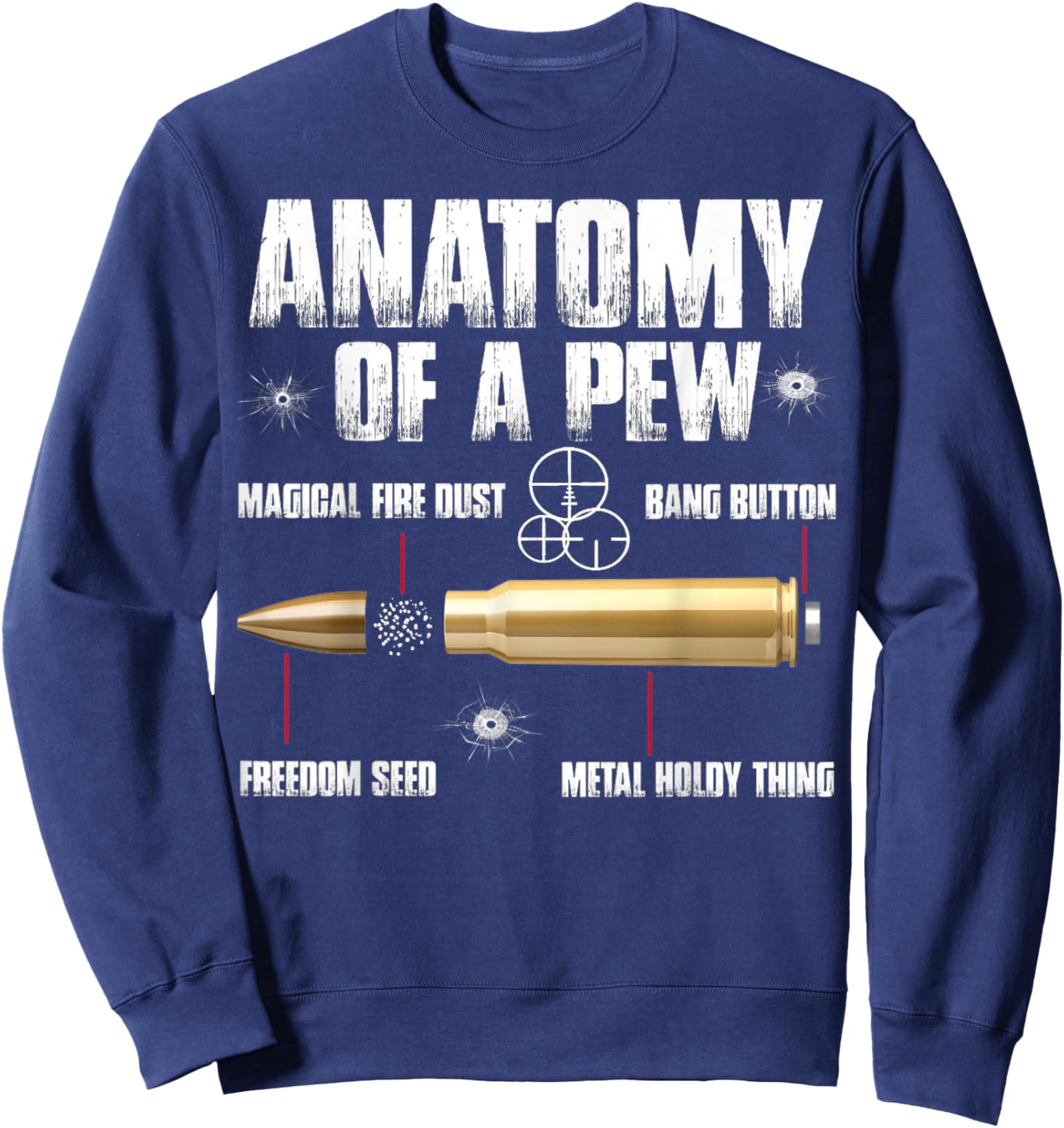 Anatomy Of A Pew Pew - Ammo Gun Lovers Sweatshirt - Sweatshirt | Navy