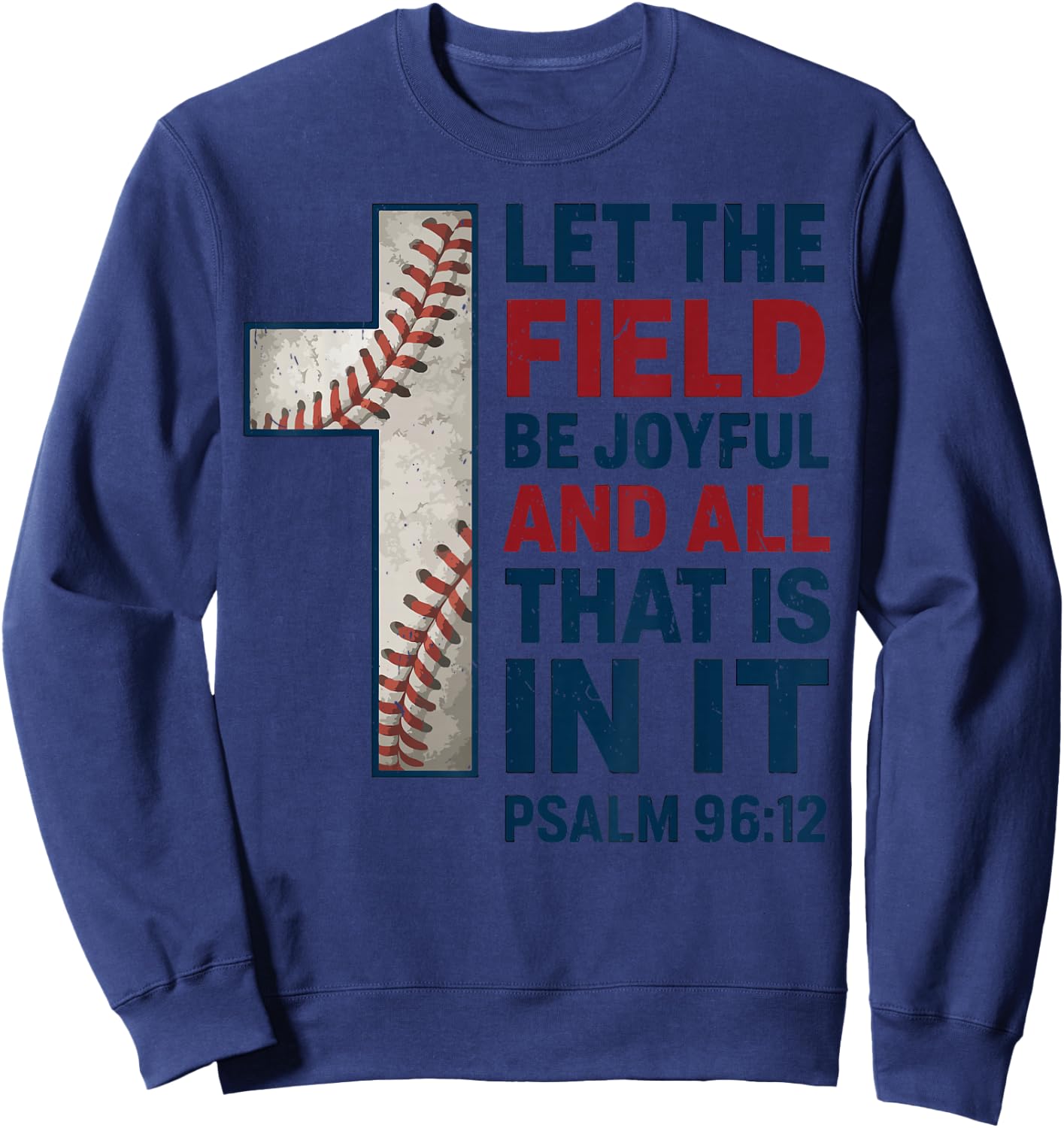 Let Field Be Joyful Christian Baseball Boy Youth Bible Verse Sweatshirt - Sweatshirt | Navy