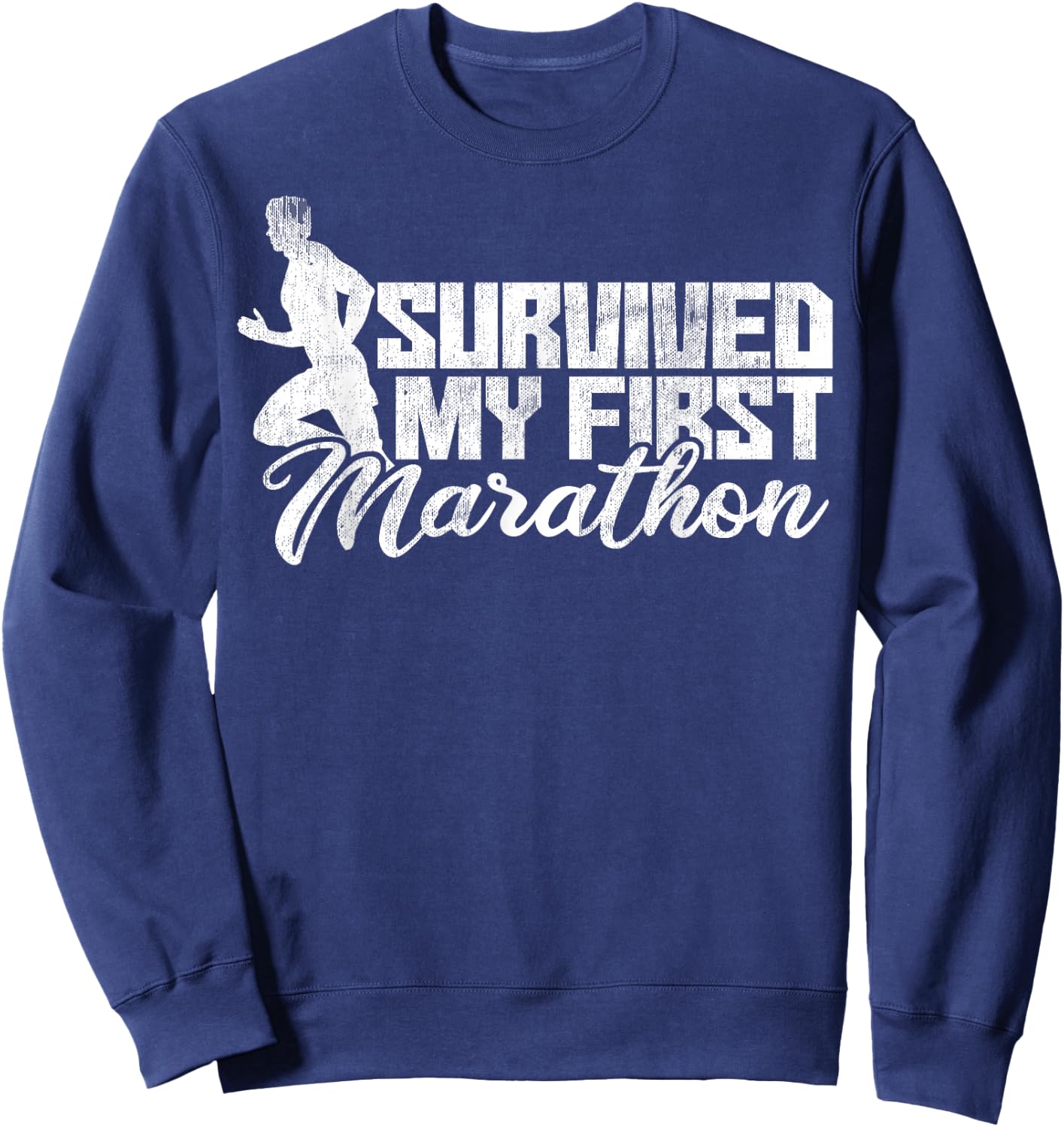 Funny Survived My First Marathon and Didn't Die Runners Gift Sweatshirt - Sweatshirt | Navy