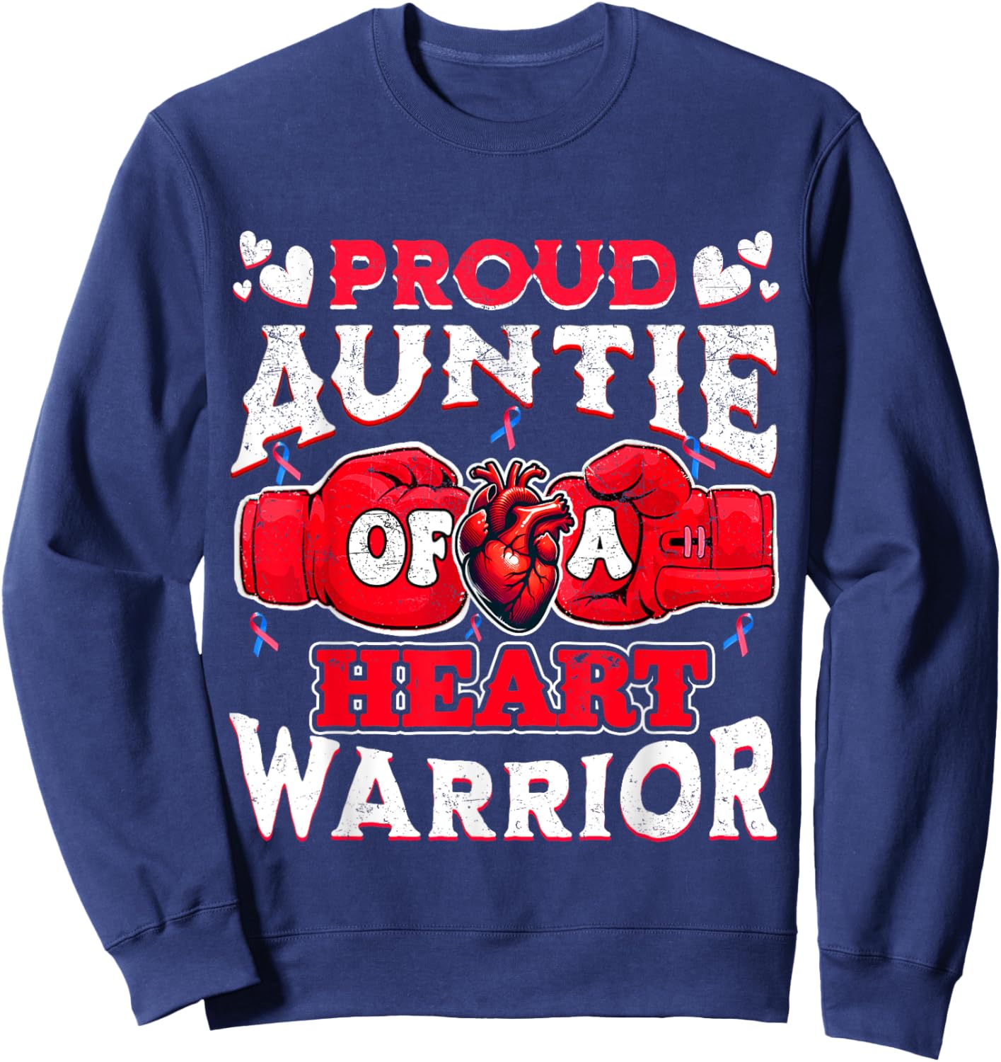 Proud Auntie Of A Heart Warrior CHD Awareness Sweatshirt - Sweatshirt | Navy