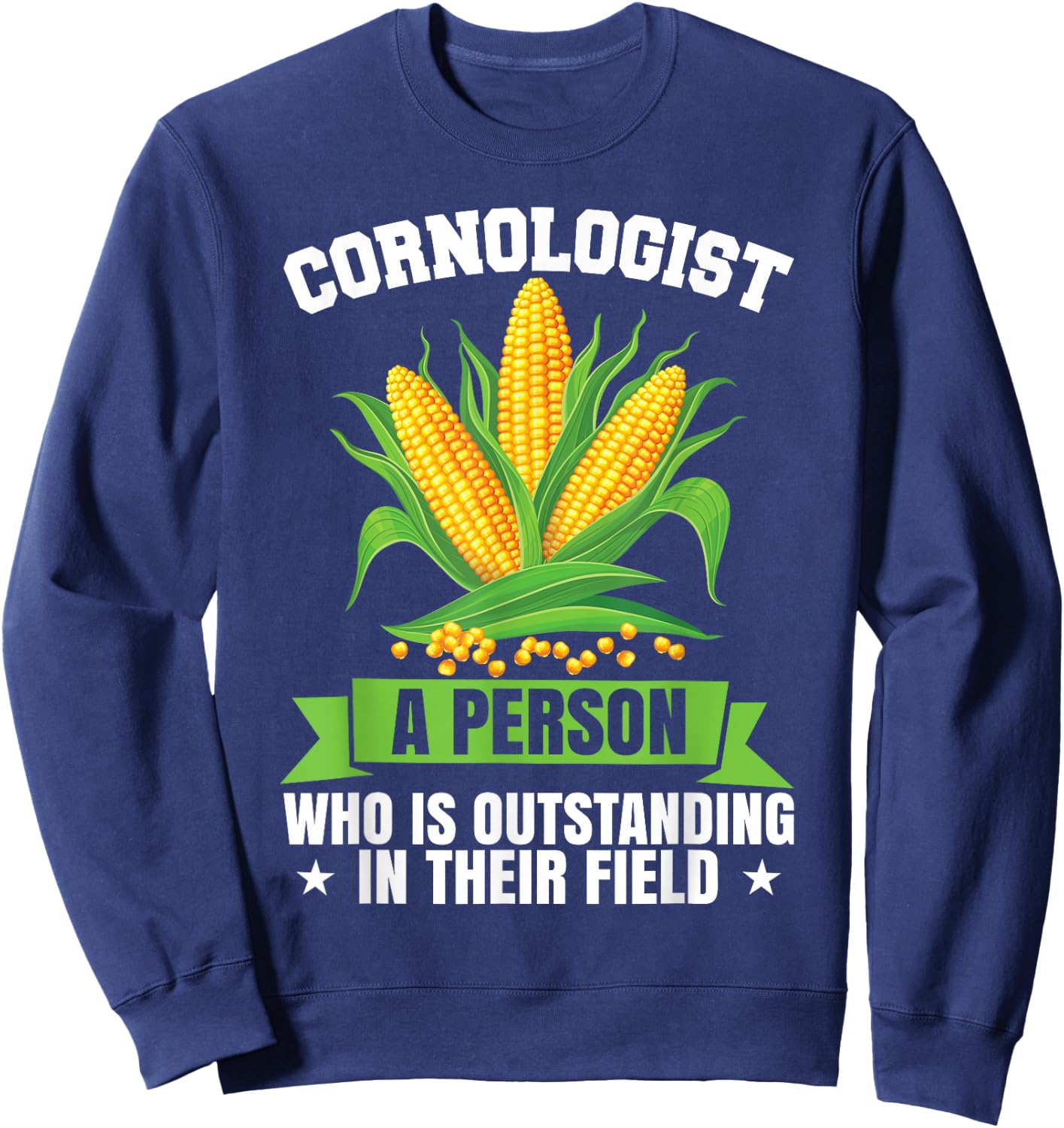Funny Definition by Cornologist Corn Farmer Sweatshirt - Sweatshirt | Navy