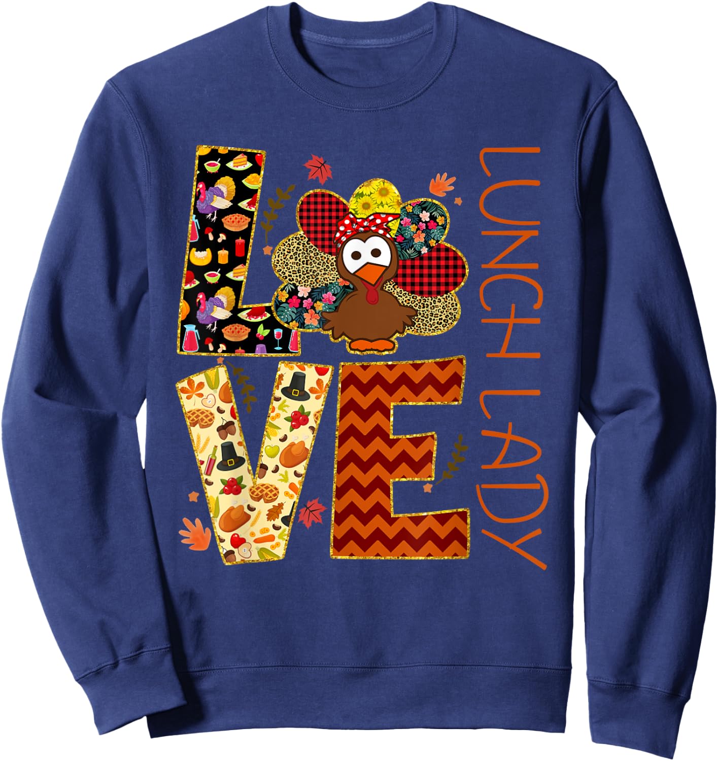 LOVE Turkey Lunch Lady Leopard Funny Thanksgiving Gift Women Sweatshirt - Sweatshirt | Navy
