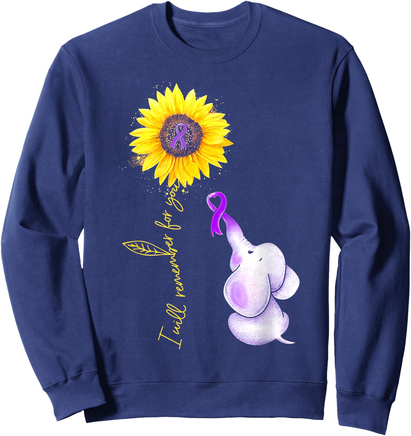 I Will Remember For You Sunflower Elephant Alzheimer Sweatshirt - Sweatshirt | Navy
