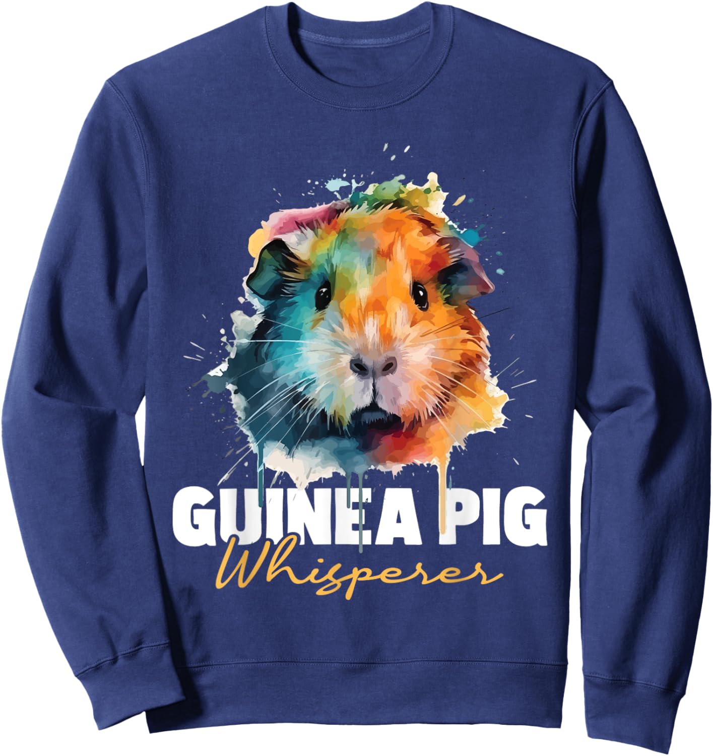 Guinea Pig Whisperer - Pet Owner Rodent Lover Sweatshirt - Sweatshirt | Navy