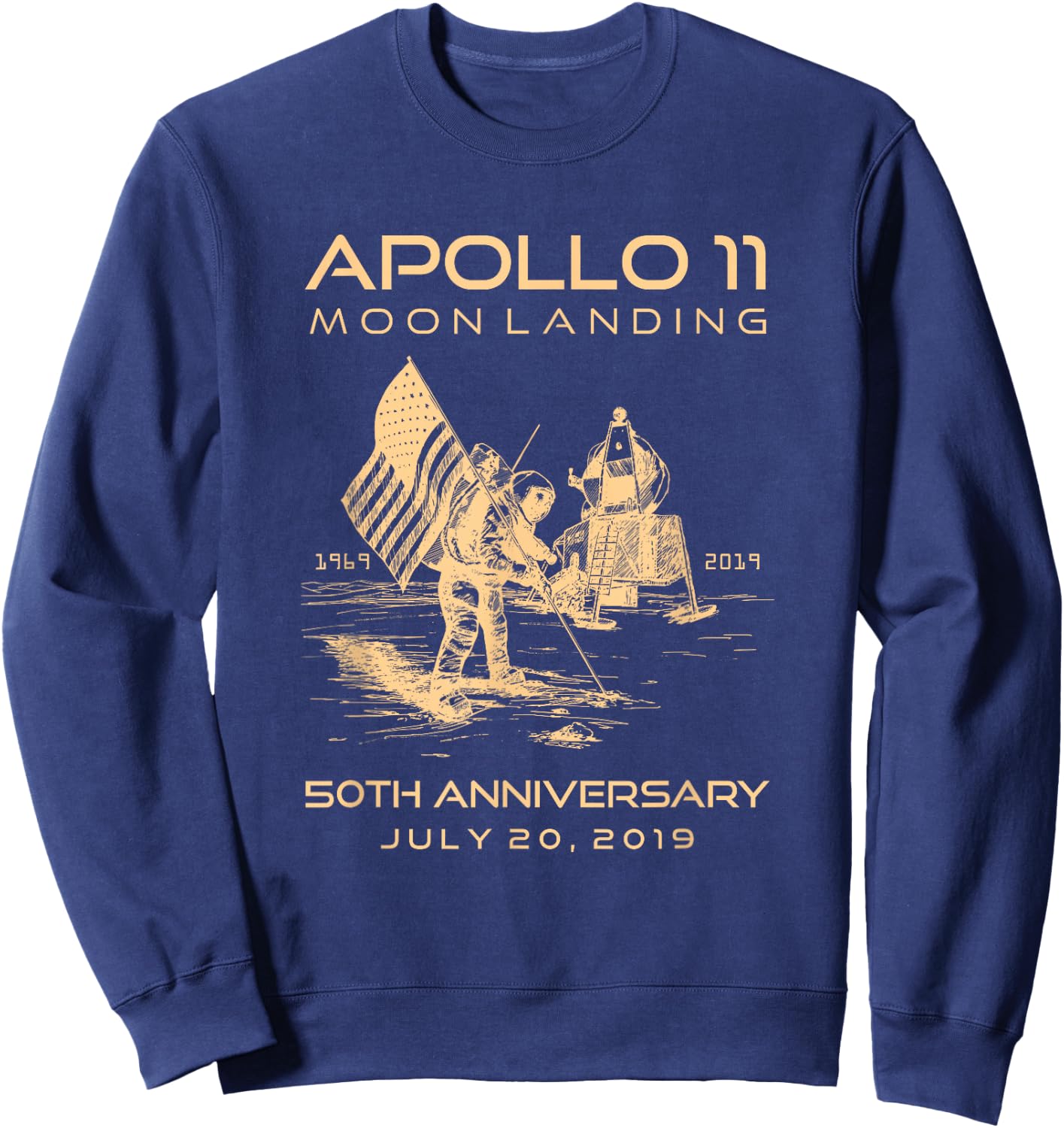 Apollo 11 Moon Landing 50th Anniversary Space 1969 2019 July Sweatshirt - Sweatshirt | Navy